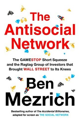 The Antisocial Network by Mezrich, Ben 000849701X FREE Shipping