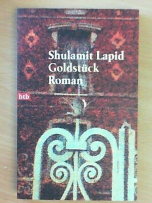 Goldstück von Shulamit Lapid        ZUSTAND GUT BIS SEHR GUT!     UNGELESEN!