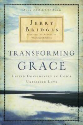 Transforming Grace: Living Confidently in God's Unfailing Love - GOOD