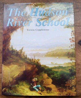 The Hudson River School - Trewin Copplestone