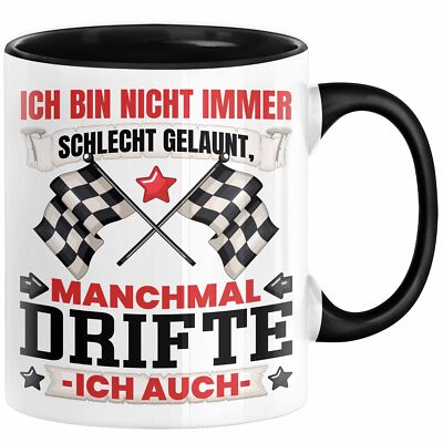 Driften Geschenk Tasse Ich Bin Nicht immer Schlecht Gelaunt Auto Driften Kaffee-
