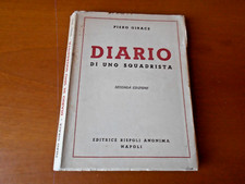 PIERO GIRACE DIARIO DI UNO SQUADRISTA EDITRICE RISPOLI ANONIMA NAPOLI 1941