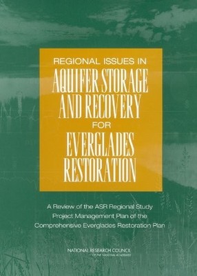 REGIONAL ISSUES IN AQUIFER STORAGE AND RECOVERY FOR By National Research Council