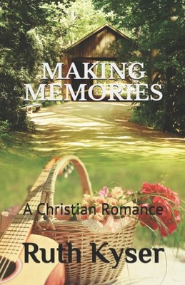 Kyser - Making Memories A Christian Romce - Neues Taschenbuch oder Softba - J555z