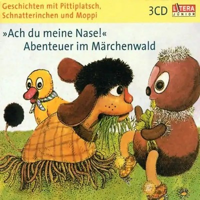 Ach du meine Nase! - Abenteuer im Märchenwald(Geschichten mit Pittiplatsch,Schna