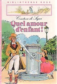 Was für eine Kinderliebe! - Comtesse De Ségur - V548006