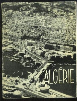 Algerien.Einige Aspekte wirtschaftlicher & sozialer Probleme-mit Foto---1957