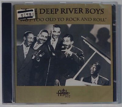 DEEP RIVER BOYS - NOT TOO OLD TO ROCK AND ROLL   CD  BRAND NEW