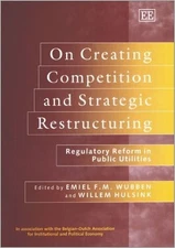 On Creating Competition and Strategic Restructuring - 9781843763710
