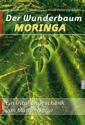 Der Wunderbaum Moringa Hans-Peter Zgraggen