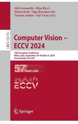 Computer Vision ECCV 2024: 18th European Conference, Milan, Italy, September 29-