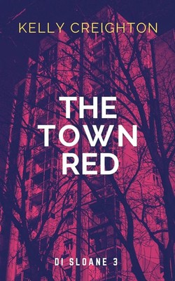 Kelly Creighton | The Town Red | Taschenbuch | Englisch (2026) | DI Sloane