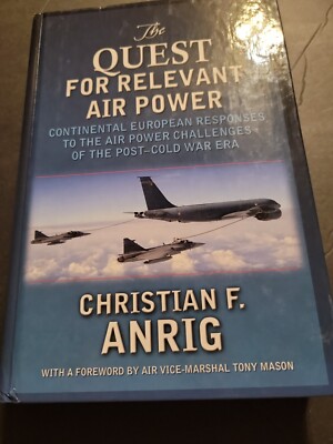   The Quest for Relevant Air Power  