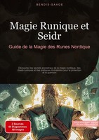 Magie Runique Et Seidr: Guide De La Magie Des Runes Nordique Bendis A. I. Saage