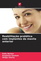 Kelly Norton (U. A.) | ReabilitaçãO ProtéTica Com Implantes Da Maxila Anterior