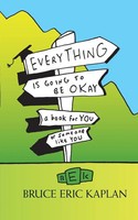 Bruce Eric Kaplan | Everything Is Going To Be Okay | Taschenbuch | Englisch
