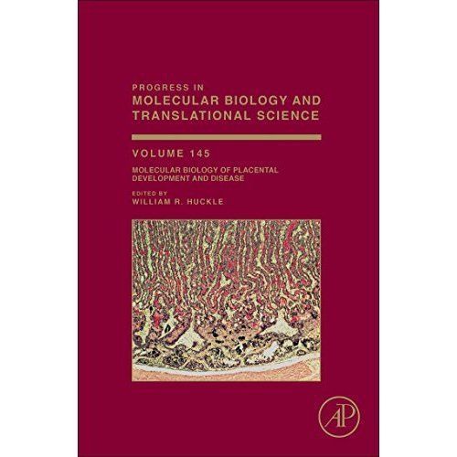 Molecular Biology of Placental Development and Disease Huckle Volume 145