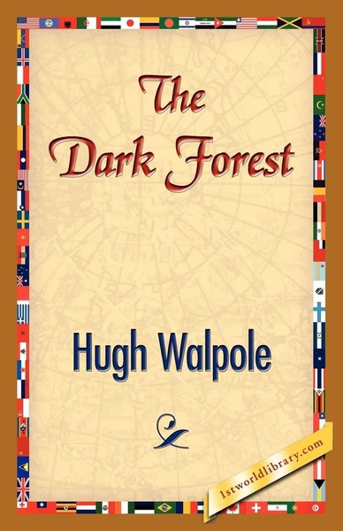 Hugh Walpole | The Dark Forest | Taschenbuch | Englisch (2007)-image