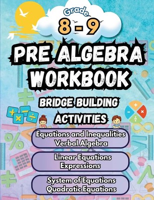 Summer Bridge Building | Summer Math Pre Algebra Workbook Grade 8-9 Bridge...