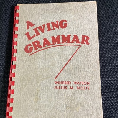Vintage English Book - A Living Grammar Bound by Watson & Nolte 1939 Good Shape