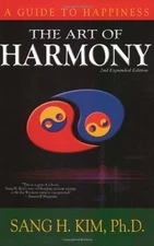 The Art of Harmony: A Book for Freedom..., Kim, Sang H.