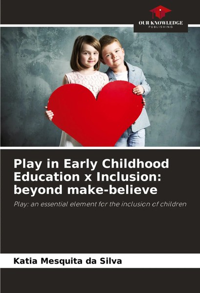 Katia Mesquita Da Silva | Play In Early Childhood Education X Inclusion:...-image