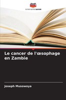 Joseph Musowoya | Le Cancer De L'¿Sophage En Zambie | Taschenbuch | FranzöSisch
