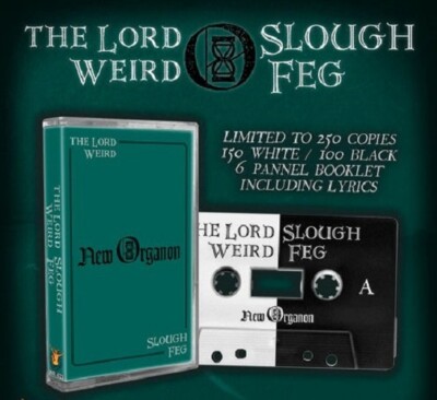 THE LORD WEIRD SLOUGH FEG - New Organon TAPE (NEW*LIM.250*US EPIC METAL*I.MAIDEN