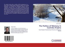 The Politics of Memory in Cazinska Krajina Jasmin Hasi¿ Taschenbuch 88 S. 2013