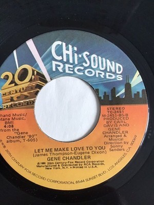 Gene Chandler - Let Me Make Love To You / Does She Have A Friend - M-