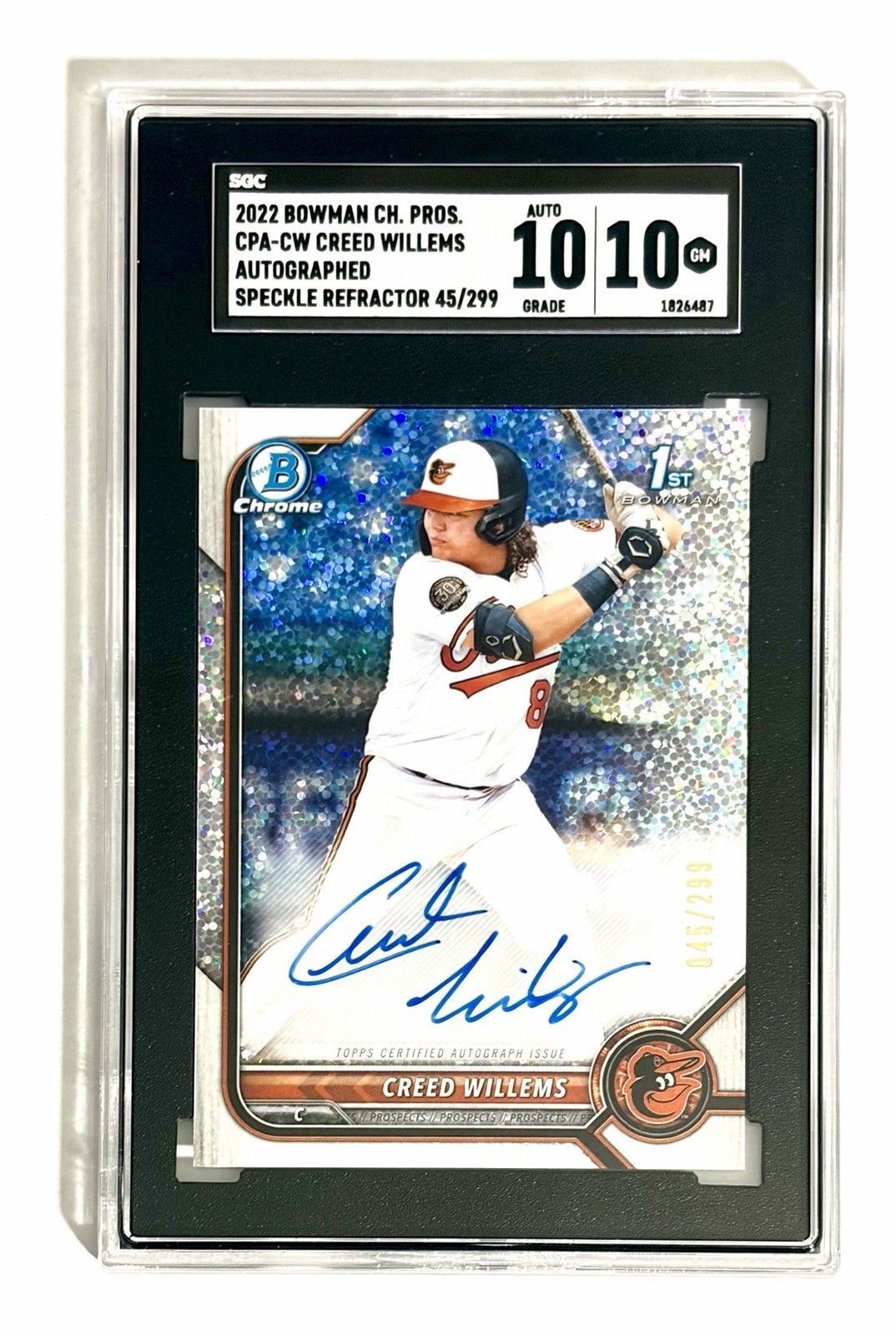 2022 Bowman Chrome Creed Willems Speckle Auto /299 SGC 10 Auto 10 1st Orioles