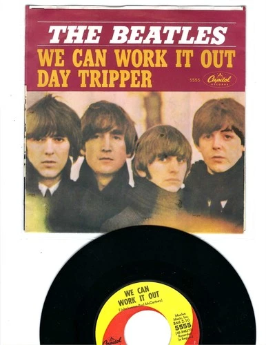 45 + PIC SLV- THE BEATLES- "WE CAN WORK IT OUT"/"DAY TRIPPER"- CAPITOL- EXC.