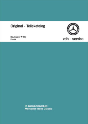 Mercedes Benz Spare Parts Catalogue W 123 Estate 200 T, 230 TE, 240 TD, 250 T, 280 TE