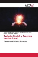Jimena Elisa RamíRez Cisneros (U. A.) | Trabajo Social Y PráCtica Institucional