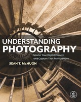 Understanding Photography | Sean Mchugh | Englisch | Taschenbuch | 2018