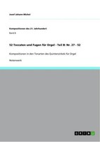 52 Toccaten Und Fugen FüR Orgel - Teil B: Nr. 27 - 52 Josef Johann Michel