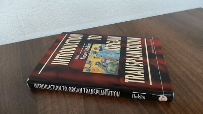 			Introduction to Organ Transplantation, Nadey S Hakim (Ed.), Imper		