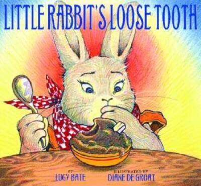 Little Rabbits Loose Tooth - Hardcover By Bate, Lucy - VERY GOOD