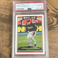 2006 Topps Miguel Cabrera #410 PSA 10 Miami Marlins Baseball Card