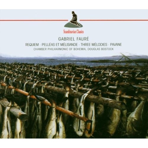 Douglas Bostock, Chamber Philharmonic of Bohemia - Faure: Requiem, Pelleas Et Me