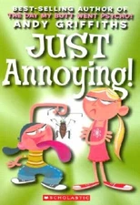 Just Annoying - Paperback By Griffiths, Andy - VERY GOOD