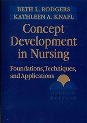 Concept Development in Nursing : Foundations, Techniques, and App