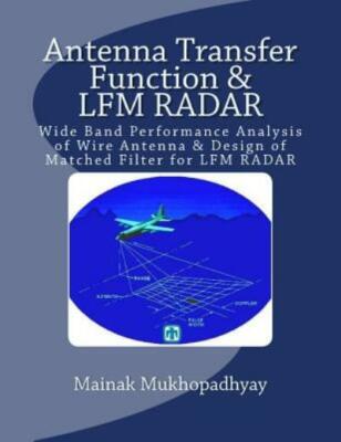 Antenna Transfer Function & Lfm Radar: Wide Band Performance Analysis Of Wi...