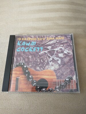 KAWAI COCKETT - `o Ka`ohao Ku`u `aina Nani - CD - RARE 1993 