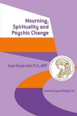 Trauer, Spiritualität und psychische Veränderung: Ein neues Objekt - Taschenbuch NEU S Kavale
