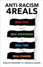 Anti-Racism 4REALS: Real Talk - Paperback, by Beckford Sheila M.; - Very Good