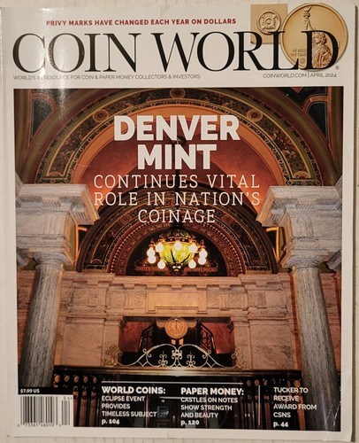 Coin World Magazine April 2024 - Denver Mint
