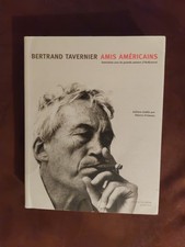 Amis americains, Bertrand Tavernier