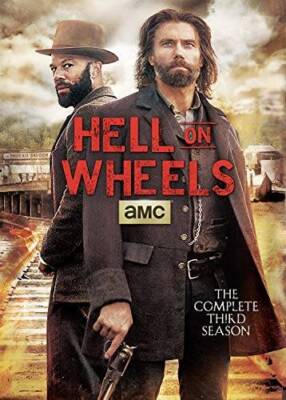 Hell on Wheels: Season 3 - DVD By Common,Colm Meaney,Anson Mount - GOOD