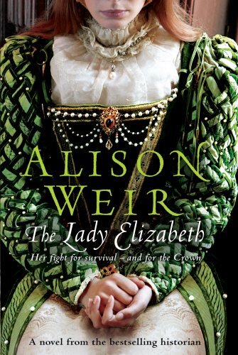 The Lady Elizabeth,Alison Weir